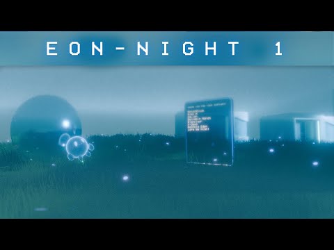 Project Eon - Night 1 [ Liminal Dreamcore Ambient Music ]