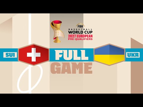 Switzerland v Ukraine | Full Basketball Game | FIBA Basketball World Cup 2027 European Pre-Qualf.