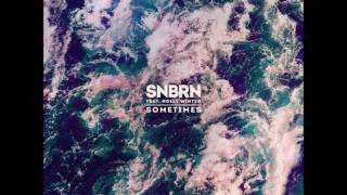 SNBRN - Sometimes feat. Holly Winter (Extended Mix)