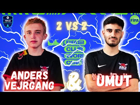 ANDERS VEJRGANG E RBLZ UMUT - FIFA 22 ULTIMATE TEAM GLOBAL SERIES / 2 VS 2 | eCLUB WORD CUP