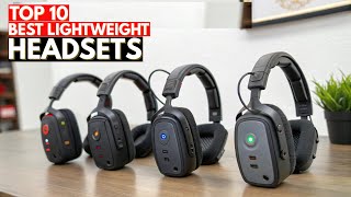 Top 10 Best Lightweight Headsets of 2026 | Comfortable & Long-Lasting Picks