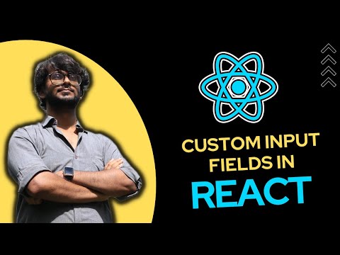 Creating Custom Input Fields In React React Tutorial