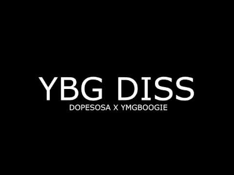 YBG Diss - Dopesosa x Ymg Boogie