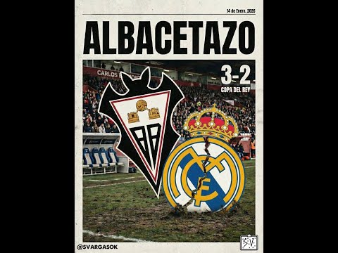 Albacete 3 - Real Madrid 2. Partido completo. Copa del Rey 2025-2026, 1/8 de final.