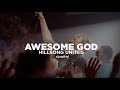 Hillsong United Awesome God Subtitulado En Español
