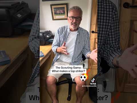 The Scouting Game - What makes a top striker?