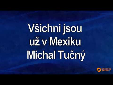 FullHD karaoke Všichni jsou už v Mexiku - Michal Tučný - ukázka