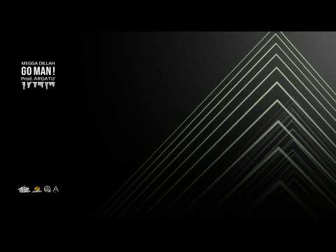 Megga Dillah - Go Man! (prod. Argatu`)