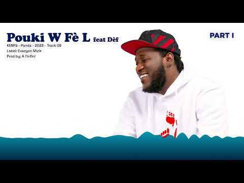 KEN FS - Pouki W Fè L feat. Dèf [Audio Officiel]
