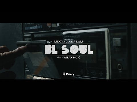 Redov, Glue feat. Dare - BL Soul (Official Video)