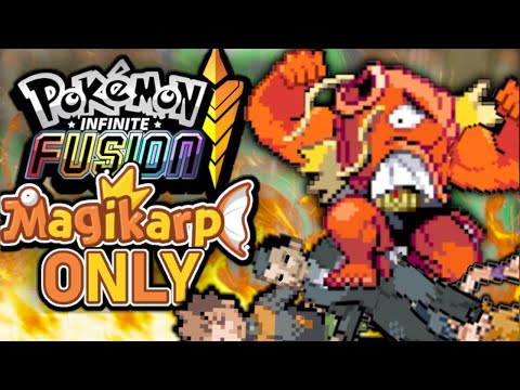 We RUINED Pokemon Infinite Fusion by using Magikarp Fusions ONLY