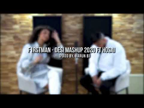 f1rstman | Desi Mashup | ft.Hosai
