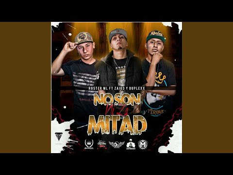 No Son Ni la Mitad