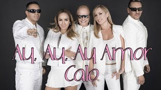 Ay, Ay, Ay Amor Caló (letra)