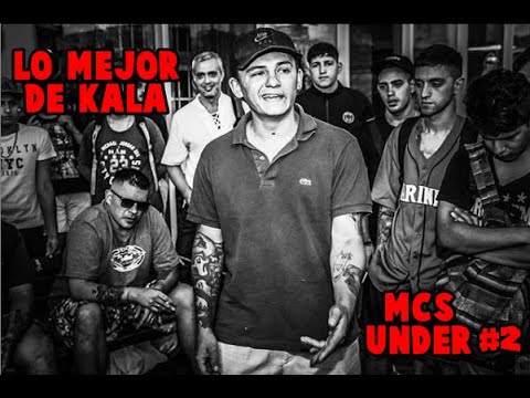 LO MEJOR DE KALA - MCS UNDER #2