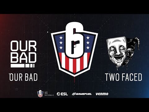 Our Bad vs. Two Faced | Rainbow Six: US Nationals - 2019 | Stage 2 | Week 3 | Western Conference