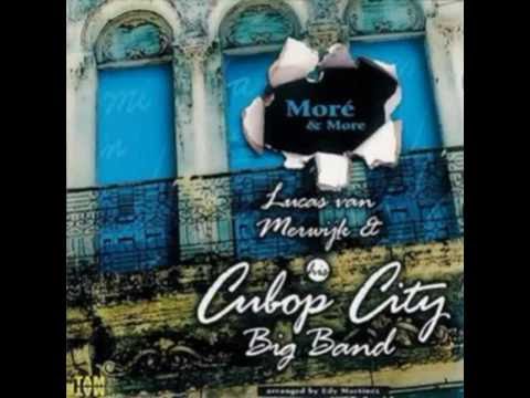 Cubop City Big Band - Yiri Yiri Bon