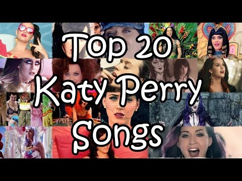 Top 20 Katy Perry Songs