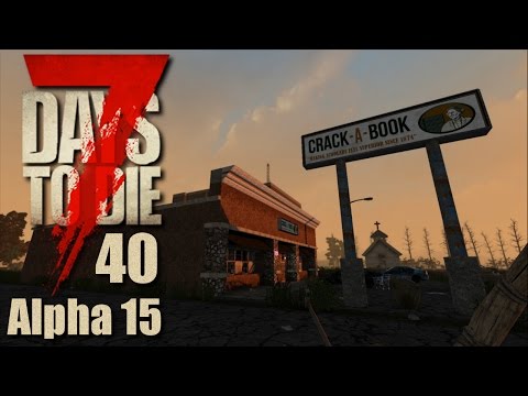 7 Days To Die Alpha 15 #040 Aiming ist für den Arsch [Deutsch German Let's Play]