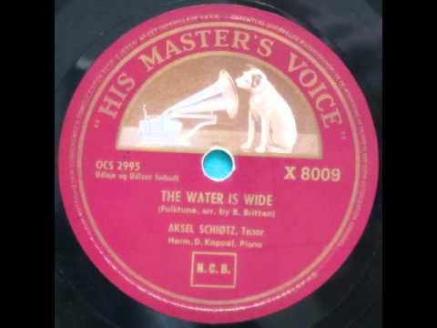 The Water is Wide - Herman D. Koppel; Aksel Schiøtz 1951
