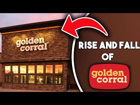 The RISE and FALL of Golden Corral