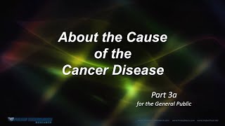 Part 3 – About the Cause of the Cancer Disease – Holman& Dorneanu 2025 (short version)