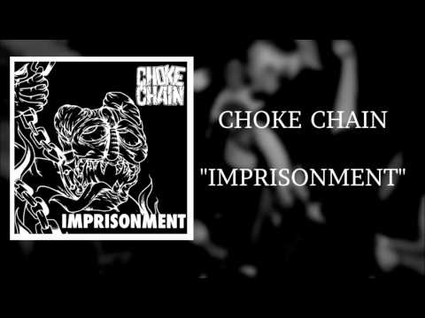 CHOKE CHAIN - IMPRISONMENT (FULL DEMO STREAM)