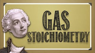 Gases: Stoichiometry