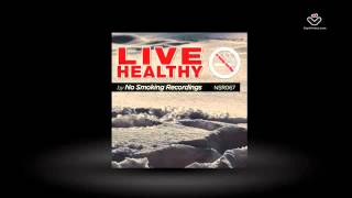 NSR 067 - Live Healthy // No Smoking Recordings