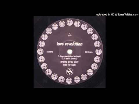 Love Revolution - I Feel It - Remix