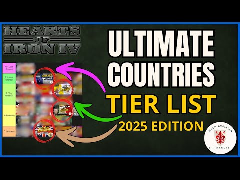 HOI4 Ultimate Countries Tier List: Best And Worst Countries To Play In 2025! | HOI4 Guides