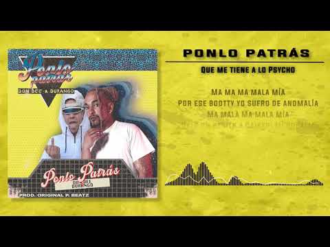 DON DEE X DURANGO  Ponlo Patrás  (Official Video Lyric)