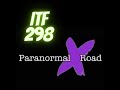 iTF 298: Paranormal X Road