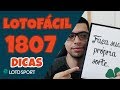LOTOFACIL 1807 DICAS E ANÁLISE - PERSISTÊNCIA SEMPRE - LOTOSPORT