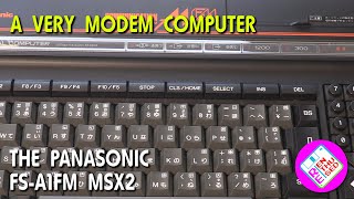 A very modem computer: The Panasonic FS-A1FM #RetroComputing