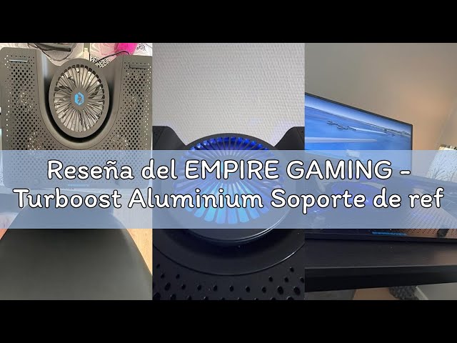 Vídeo relacionado con EMPIRE GAMING - Turboost Aluminium Soporte de refrigeración para portátiles Gamer Compatible de 12 a 17 Pulgadas - 5 Ventiladores potentes y silenciosos - Ergonómico 5 Alturas Regulables - Led