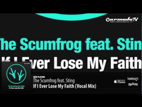 The Scumfrog feat. Sting - If I Ever Lose My Faith (Preview)