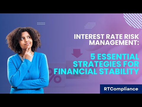 Interest Rate Risk Management 5 Essential Strategies for Financial Stability | RT Compliance