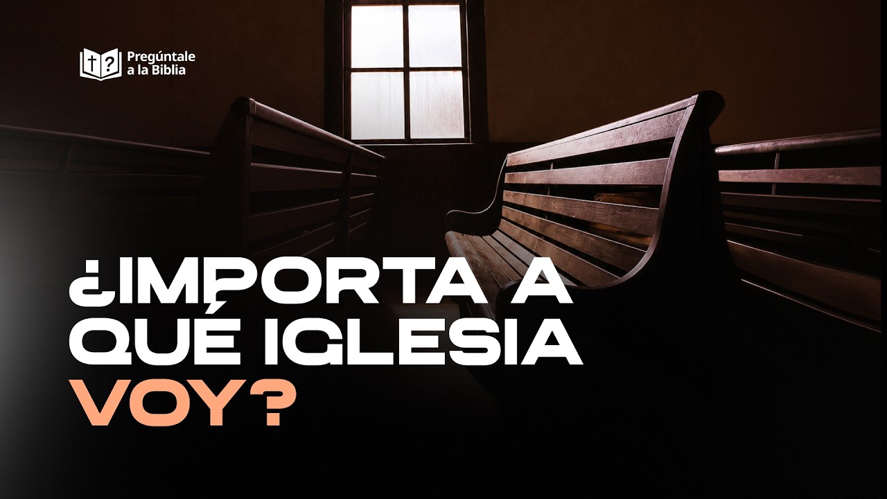 ¿Cómo saber cuál es la verdadera iglesia? 😕 ● Pregúntale a la Biblia