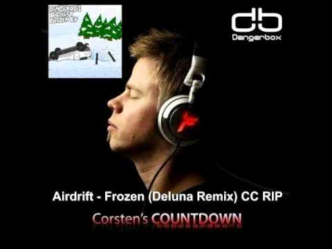 Airdrift - Frozen (Deluna Remix) Corsten's Countdown 162 RIP
