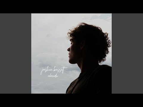 Clouds - Joshua Bassett