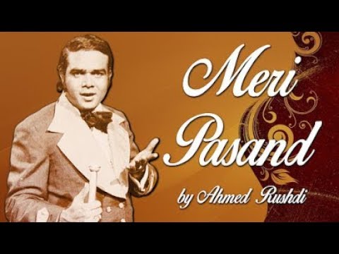 Ahmed Rushdi Songs , Meri Pasand