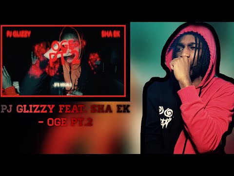 THEY SNAPPED!!! Pj Glizzy Feat. Sha Ek - OGE PT. 2 (Official Video) Reaction