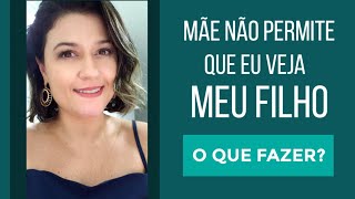 VISITAÇÃO: O QUE O PAI PODE FAZER SE FOR IMPEDIDO DE VISITAR O FILHO SAIBA COMO AGIR.