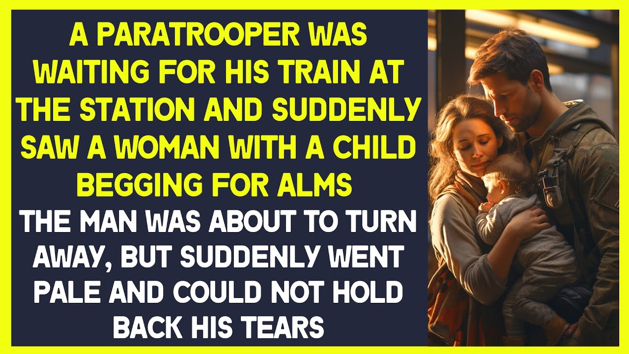 Paratrooper was waiting for train at the station, suddenly saw a woman with a child begging for alms