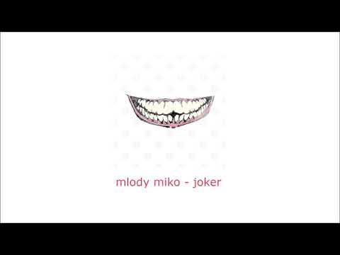 mlody miko - joker [Prod.Guala Beatz]
