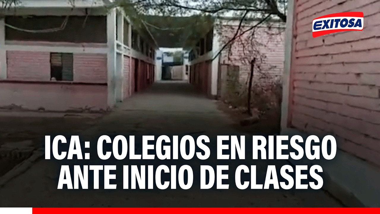 🔴🔵 Ica: Colegios en riesgo ante inicio de clases