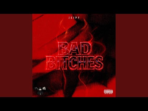 BAD BITCHES