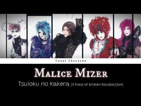 Tsuioku no kakera a peace of broken recollec - Malice Mizer