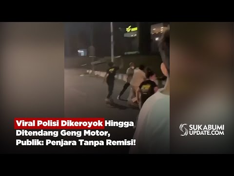 Viral Polisi Dikeroyok Hingga Ditendang Geng Motor, Publik: Penjara Tanpa Remisi!